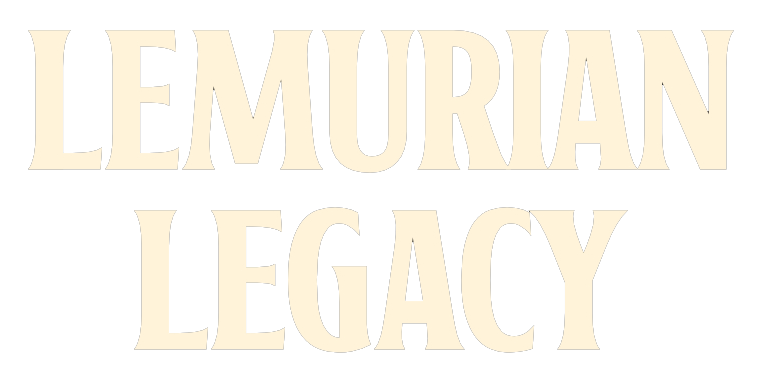 Lemurian Legacy 2025