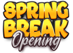 Spring Break Opening 2026
